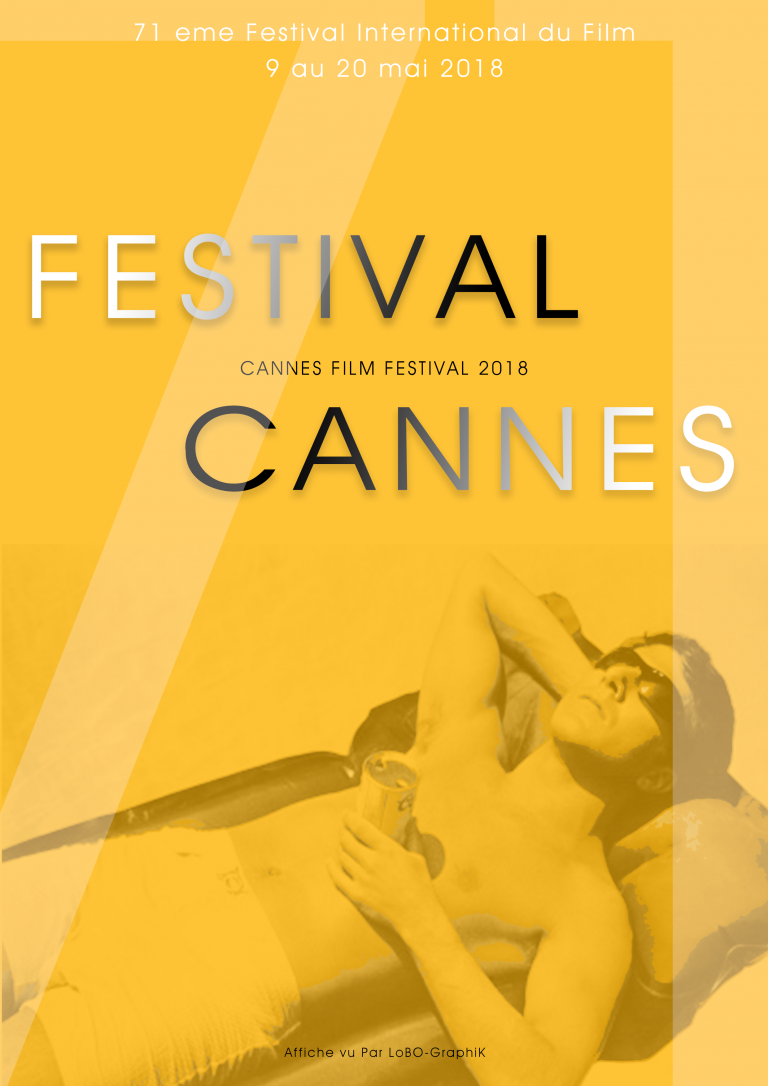 Les affiches du Festival de CANNES 2018 - vu par LoBO-GraphiK