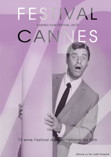 AFFICHE DE CANNES 2019 CANNES72 VU PAR LOBOGRAPHIK JERRY LEWIS